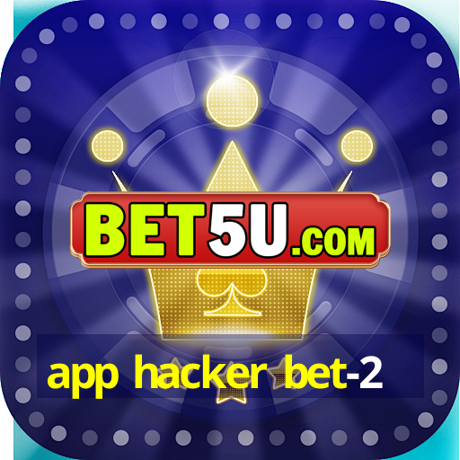 app hacker bet